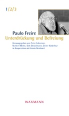 Paulo Freire, Dieter Kinkelbur, Norbert Mette, Dirk Oesselmann, Peter Schreiner - Unterdrückung und Befreiung