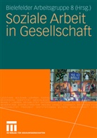 Bielefelde Arbeitsgruppe 8, Bielefelder Arbeitsgruppe 8, Bielefelder Arbeitsgruppe, Bielefelder Arbeitsgruppe 8, Bielefelder Arbeitsgruppe 8 - Soziale Arbeit in Gesellschaft