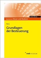 Arne Marx - Grundlagen der Besteuerung