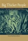 Larry Jene Fisher, Larry Jene Sitton Fisher, C E Hunt, C. E. Hunt, C.E. Hunt, Thad Sitton... - Big Thicket People