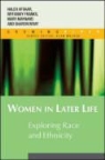 Haleh Afshar, Haleh Franks Afshar, Myfanwy Franks, Mary Maynard - Women in Later Life