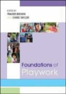 Fraser Brown, Fraser Taylor Brown, Brown Fraser, Chris Taylor - Foundations of Playwork