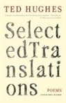 Ted Hughes, Ted/ Weissbort Hughes, Daniel Weissbort - Selected Translations