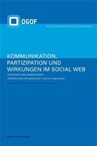 Jan Schmidt, Marti Welker, Martin Welker, Ansgar Zerfass - Kommunikation, Partizipation und Wirkungen im Social Web - BD 2: Kommunikation, Partizipation und Wirkungen im Social Web