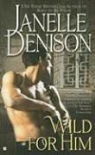 Janelle Denison - Wilde for Him