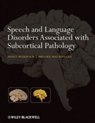 B Murdoch, Bruce E Murdoch, Bruce E. Murdoch, Bruce E. (University of Queensland) Murdoch, Bruce E. Whelan Murdoch, Murdoch Bruce E.... - Speech and Language Disorders Associated With Subcortical Pathology