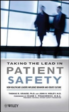 Hidley, John Hidley, John H. Hidley, Krause, Thomas Krause, Thomas R Krause... - Taking the Lead in Patient Safety
