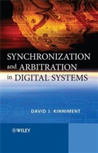 David Kinniment, David J Kinniment, David J. Kinniment, David J. Yaklovlev Kinniment, Kinniment David J., Alex Yaklovlev - Synchronization and Arbitration in Digital Systems