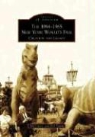 Bill Cotter, Bill Young - The 1964-1965 New York World's Fair: Creation and Legacy