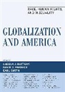 Angela J. (EDT)/ Embrick Hattery, Angela J. Embrick Hattery, David Embrick, David G Embrick, David G. Embrick, Angela Hattery... - Globalization and America