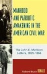 Robert B. Donald, Robert Bruce Donald, Donald Robert Bruce - Manhood and Patriotic Awakening in the American Civil War