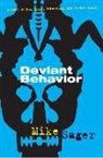 Mike Sager, Sager Mike - Deviant Behavior