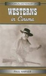 Paul Varner - Historical Dictionary of Westerns in Cinema