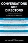 Elsie M. Walker, Elsie M. (EDT)/ Johnson Walker, David T Johnson, David T. Johnson, Elsie M Walker, Elsie M. Walker - Conversations with Directors