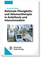 Jaco, Matthia Jacob, Matthias Jacob, Noh&eacute;, Boris Noh&eacute;, Hans J. Dieterich - Rationale Fl&uuml;ssigkeits- und Volumentherapie in An&auml;sthesie und Intensivmedizin