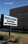 Jessica Fields - Risky Lessons