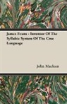 John Maclean - James Evans - Inventor of the Syllabic S