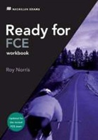 Roy Norris - Ready for FCE. New Edition: Ready for Cambridge First Certificate Workbook
