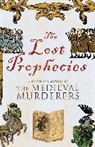 Michael Jecks, Bernard Knight, Bernard/ Morson Knight, The Medieval Murderers, Ian Morson, The Medieval Murderers - The Lost Prophecies
