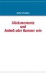 Karin Schneider - Glücksmomente