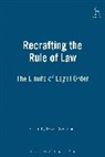 David Dyzenhaus, David Dyzenhaus, Dyzenhaus David - Recrafting the Rule of Law