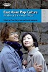 Chua Beng (EDT)/ Iwabuchi Huat, Beng Huat Chua, Chua Beng Huat, Koichi Iwabuchi - East Asian Pop Culture