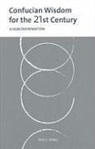 Shiu Kong, Shiu L. Kong - Confucian Wisdom for the Twenty-First Century