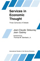 Jean-Claude Delaunay, Jean Gadrey, A. R. Heesterman - Services in Economic Thought