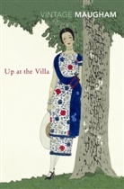 W Somerset Maugham, W. Somerset Maugham, William Somerset Maugham - Up At The Villa