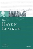 Armin Raab, Christine Siegert, Wolfram Steinbeck - Das Haydn-Lexikon