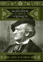 John W Barker, John W. Barker, John W. (Customer) Barker - Wagner and Venice