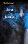 Priscilla Royal - Justice for the Damned