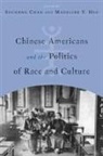 Sucheng (EDT)/ Hsu Chan, Sucheng Chan, Madeline Y. Hsu - Chinese Americans and the Politics of Race and Culture