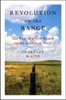 White, Courtney White, Joseph Courtney White - Revolution on the Range