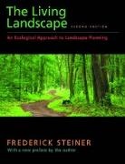 Frederick Steiner, Frederick R. Steiner - Living Landscape, Second Edition