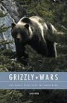 David Knibb, David G. Knibb - Grizzly Wars: The Public Fight Over the Great Bear