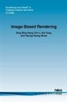 Sing Bing Kang, Yin Li, Heung-Yeung Shum, Xin Tong - Image-Based Rendering