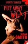 Susan Smith - Put Away Wet