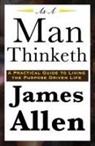 James Allen, James (La Trobe University Victoria) Allen - As a Man Thinketh