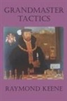 Raymond D. Keene - Grandmaster Tactics