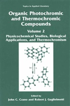 Joh C Crano, John C Crano, John C. Crano, Robert J. Guglielmetti, J Guglielmetti, J Guglielmetti - Organic Photochromic and Thermochromic Compounds