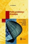 Jean-Michel Ghidaglia - Petits problèmes d'analyse