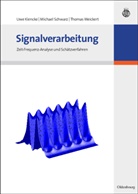 Uw Kiencke, Uwe Kiencke, Michae Schwarz, Michael Schwarz, Thomas Weickert - Signalverarbeitung