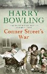 Harry Bowling, Bowling Harry - Conner Street's War