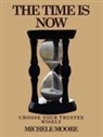 Michele Moore - Time Is Now