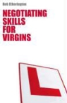 Bob Etherington - Negotiating Skills for Virgins