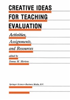 Donna M. Mertens - Creative Ideas for Teaching Evaluation