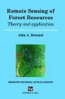 J. A. Howard, J.A. Howard, John A. Howard - Remote Sensing of Forest Resources