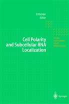 Dietmar Richter - Cell Polarity and Subcellular RNA Localization