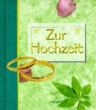 Ulrike Schneiders, Verena Caspari - Zur Hochzeit
